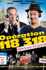Operation 118 318 sévices clients